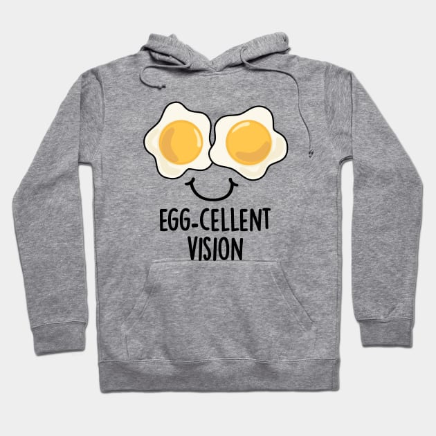 Egg-cellent Vision Cute Egg Pun Hoodie by punnybone